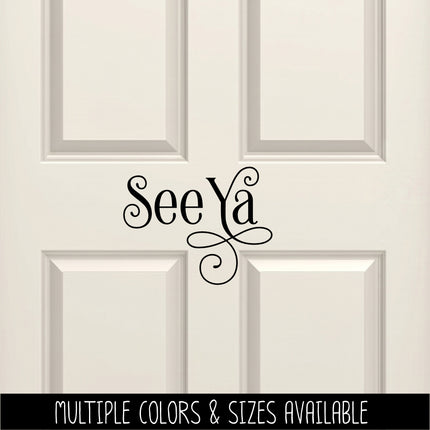 Ornamental See Ya Vinyl Decal/Sticker