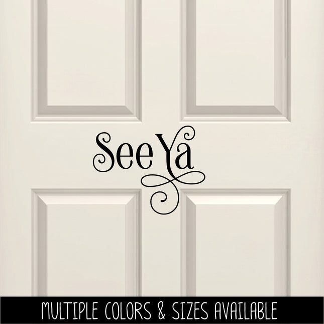 Ornamental See Ya Vinyl Decal/Sticker