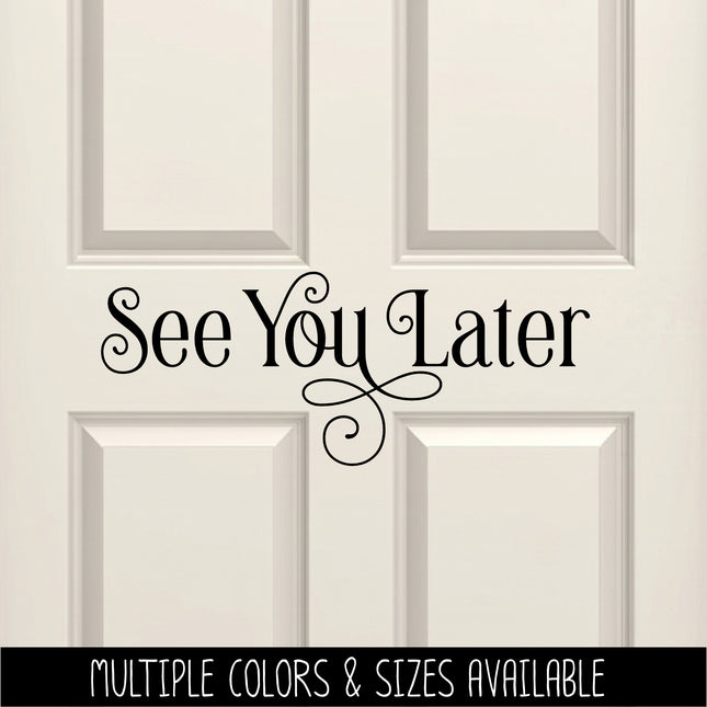 Ornamental See You Later Heart Vinyl Decal/Sticker