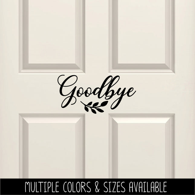 Goodbye with Leaves Vinyl Decal/Sticker