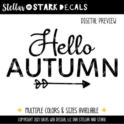 Hello Autumn Cursive w/Arrow Vinyl Decal - Hello Autumn Vinyl Sticker - Hello Autumn Sticker - Hello Autumn Decal - Hello Fall Decal - Fall