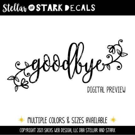 Floral Goodbye Heart Decal - Goodbye Sticker - Goodbye Front Door Decal - Goodbye Mailbox Decal - Goodbye Car Decal - Goodbye Wall Decal