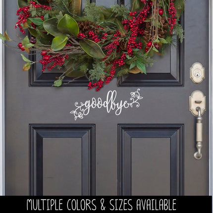 Floral Goodbye Heart Decal - Goodbye Sticker - Goodbye Front Door Decal - Goodbye Mailbox Decal - Goodbye Car Decal - Goodbye Wall Decal