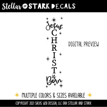 Vertical Jesus Christ Is Born Decal - Vertical Jesus Christ Is Born Sticker- Vertical Noel Decal - Vertical Christmas Decal - Holiday Decal