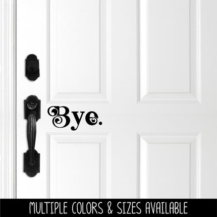 Chunky Bye Vinyl Decal/Sticker