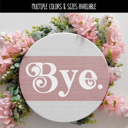 Chunky Bye Vinyl Decal/Sticker