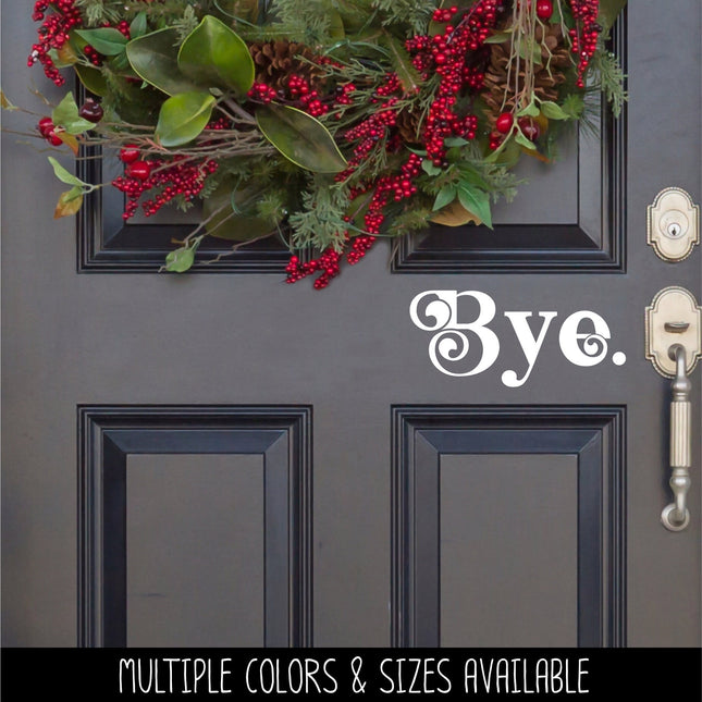 Chunky Bye Vinyl Decal/Sticker