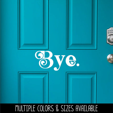 Chunky Bye Vinyl Decal/Sticker