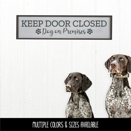 Keep Door Closed Dog On Premises Decal