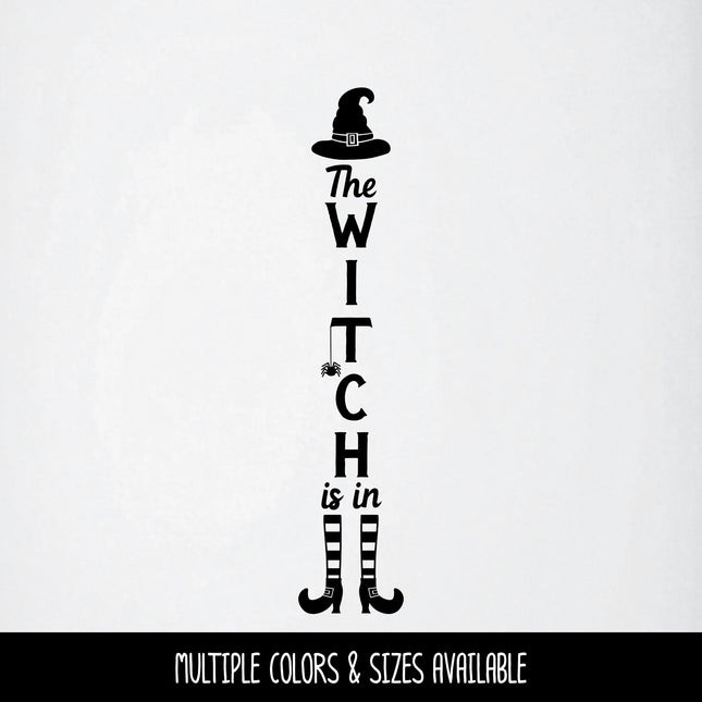 Vertical The Witch Is In Vinyl Decal - Vertical Trick or Treat Sticker - Halloween Decal - Halloween Sticker - Witch Decal - Witch Sticker