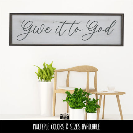 Cursive Give It To God Decal - Give It To God Sticker - Christian Saying - Bible Verse - Motivational Saying - Jesus - Wall Mural -Scripture