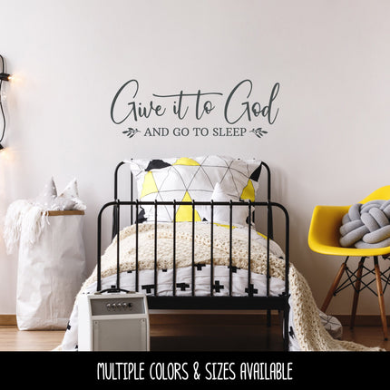 Give It To God and Go To Sleep with Olive Branch Decal - Sticker - Christian Saying - Bible Verse - Motivational Saying - Jesus - Wall Mural