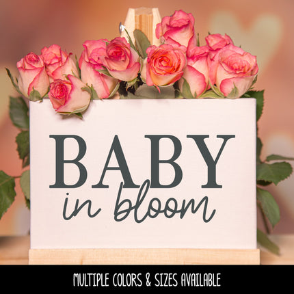 Baby in Bloom Decal - Baby in Bloom Sticker - Baby in Bloom Sign - Baby Shower- Wall Mural - Door Decal - Baby Announcement - New Mother