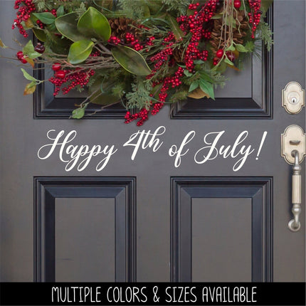 Vintage Happy 4th of July Decal, 4th of July Sticker, Patriotic Sign, America Door Decal, USA Wall l, Independence Day, American Pride