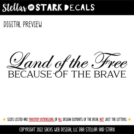 Elegant Land of the Free Because of the Brave Decal, 4th of July, Patriotic Sign, America, USA, Independence Day, American Pride, Sticker
