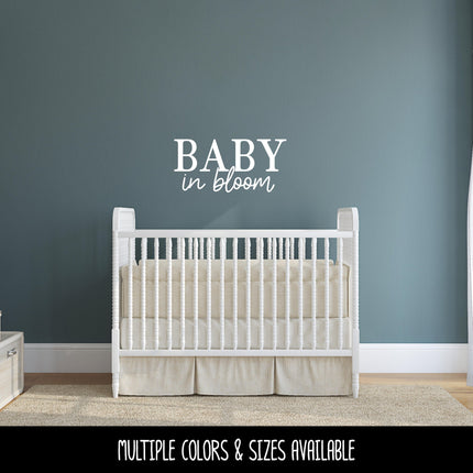 Baby in Bloom Decal - Baby in Bloom Sticker - Baby in Bloom Sign - Baby Shower- Wall Mural - Door Decal - Baby Announcement - New Mother