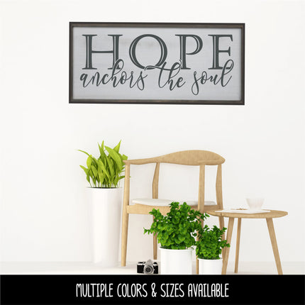 Hope Anchors the Soul Decal, Hope Anchors the Soul Sticker, Hebrews 6:19, Christian Decal, Hope Sign, Hope Wall Decal, Hope Door Decal,Bible