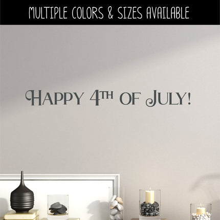 Bold Happy 4th of July Decal, 4th of July Sticker, Patriotic Sign, America Door Decal, USA Wall Decal, Independence Day, American Pride