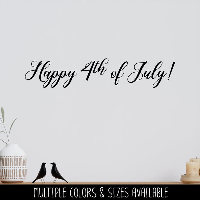 Vintage Happy 4th of July Decal, 4th of July Sticker, Patriotic Sign, America Door Decal, USA Wall l, Independence Day, American Pride