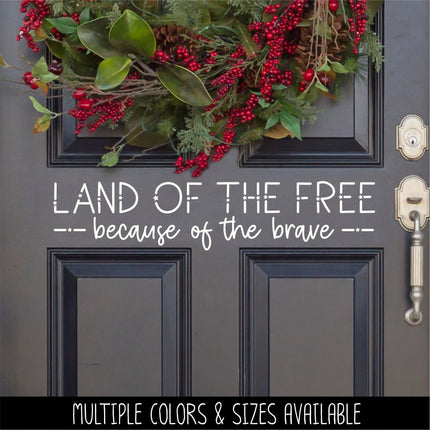 Whimsical Land of the Free Because of the Brave Decal, 4th of July, Patriotic Sign, America, USA, Independence Day, American Pride, Sticker