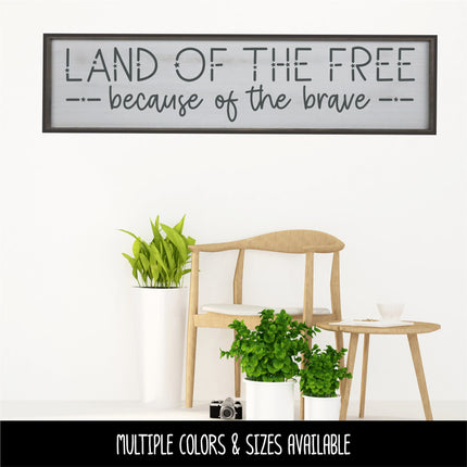 Whimsical Land of the Free Because of the Brave Decal, 4th of July, Patriotic Sign, America, USA, Independence Day, American Pride, Sticker