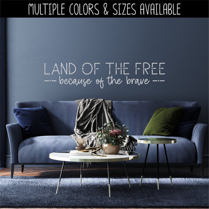 Whimsical Land of the Free Because of the Brave Decal, 4th of July, Patriotic Sign, America, USA, Independence Day, American Pride, Sticker
