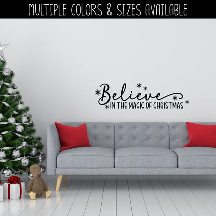Believe in the Magic of Christmas Decal - Merry Christmas Decal, Christmas Decal, Xmas Decal, Holiday Decal, Sign, Door Decal, Wall Mural