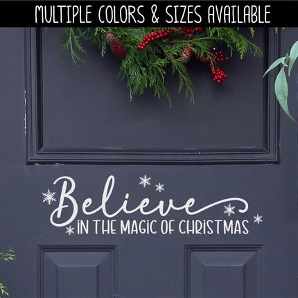 Believe in the Magic of Christmas Decal - Merry Christmas Decal, Christmas Decal, Xmas Decal, Holiday Decal, Sign, Door Decal, Wall Mural