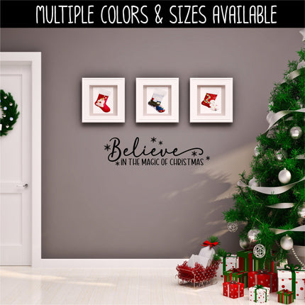 Believe in the Magic of Christmas Decal - Merry Christmas Decal, Christmas Decal, Xmas Decal, Holiday Decal, Sign, Door Decal, Wall Mural