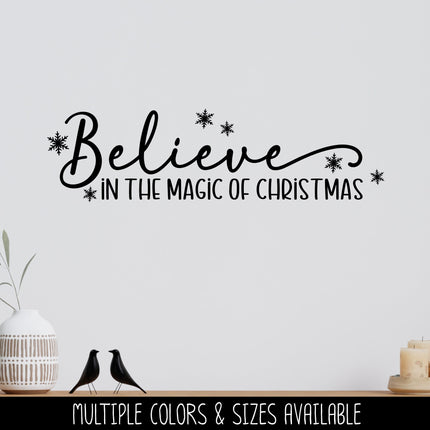 Believe in the Magic of Christmas Decal - Merry Christmas Decal, Christmas Decal, Xmas Decal, Holiday Decal, Sign, Door Decal, Wall Mural