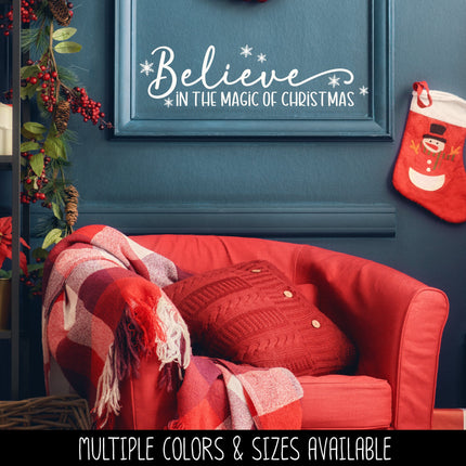 Believe in the Magic of Christmas Decal - Merry Christmas Decal, Christmas Decal, Xmas Decal, Holiday Decal, Sign, Door Decal, Wall Mural