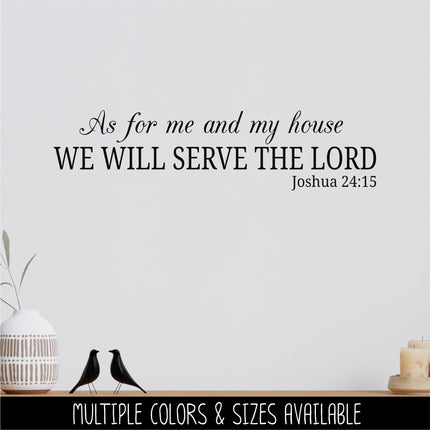 As For Me and My House We Will Serve the Lord, Joshua 24:14 Decal, Bible Decal, Christian Decal, Christian Sticker, Door Decal, Wall Sign