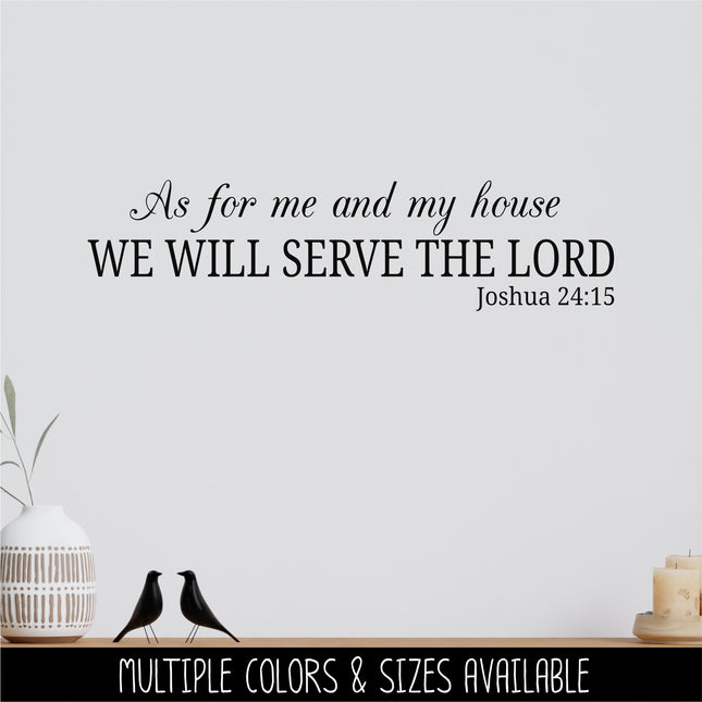 As For Me and My House We Will Serve the Lord, Joshua 24:14 Decal, Bible Decal, Christian Decal, Christian Sticker, Door Decal, Wall Sign
