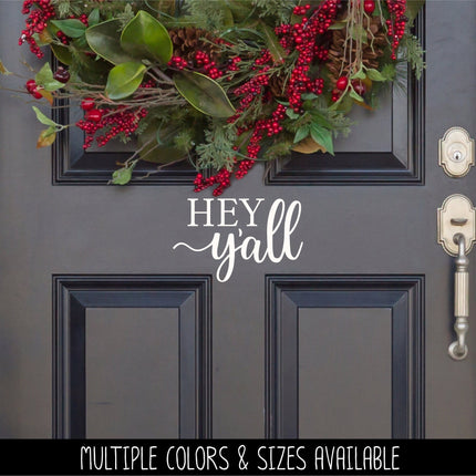 Hey Y'all Decal - Ornamental Hey Y'all Vinyl Sticker - Hey Y'all Door Decal - Hey Y'all Wall Decal - Hello Decal -Hello Sticker- Southern