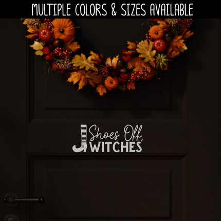 Shoes Off, Witches Decal, Halloween Remove Your Shoes Decal, Please Remove Your Shoes Sign, Remove Your Shoes Sticker, No Shoes Allowed Sign