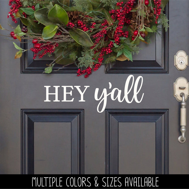 Hey Y'all Decal - Hey Y'all Vinyl Sticker - Hey Y'all Door Decal - Hey Y'all Wall Decal - Hello Decal -Hello Sticker- Southern Decor