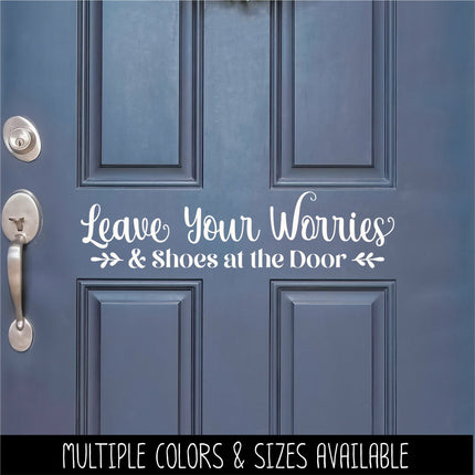 Leave Your Worries & Shoes At The Door Decal, Remove Shoes Sticker, Remove Shoes Door Decal, Lose the Shoes Wall Decal, Shoes Off Sign