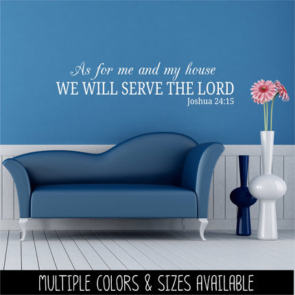 As For Me and My House We Will Serve the Lord, Joshua 24:14 Decal, Bible Decal, Christian Decal, Christian Sticker, Door Decal, Wall Sign