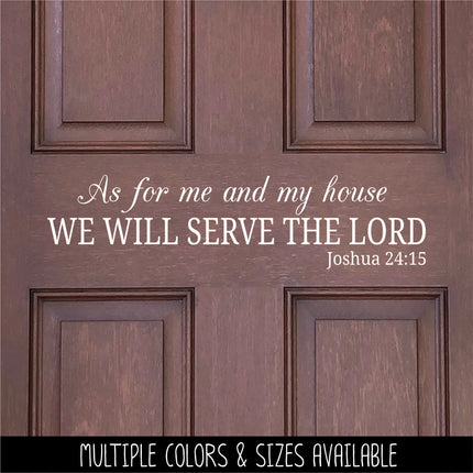 As For Me and My House We Will Serve the Lord, Joshua 24:14 Decal, Bible Decal, Christian Decal, Christian Sticker, Door Decal, Wall Sign