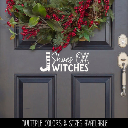 Shoes Off, Witches Decal, Halloween Remove Your Shoes Decal, Please Remove Your Shoes Sign, Remove Your Shoes Sticker, No Shoes Allowed Sign