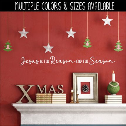 Jesus is the Reason for the Season Decal, Jesus wall decal, Jesus door decal, Christian decal, Faith Decal, Easter decal, Christmas decal