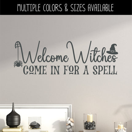 Welcome Witches Come In For A Spell Decal, Witch Sticker, Halloween Decal, Autumn Decor, Fall Decor, Witch Decor, Witch Welcome Sign