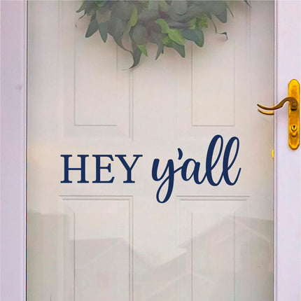 Hey Y'all Decal - Hey Y'all Vinyl Sticker - Hey Y'all Door Decal - Hey Y'all Wall Decal - Hello Decal -Hello Sticker- Southern Decor