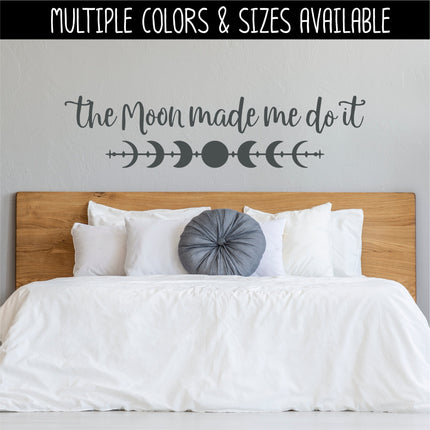 The Moon Made Me Do It Decal, Moon Phases Decal, Halloween Decal, Autumn Decor, Fall Decor, Moon Decor, Spooky Decal, Celestial, Lunar