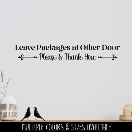 Leave Packages At Other Door Decal, Deliveries Use Other Door Sticker, Door Decal, Wall Decal, Front Door Decal, Sign, Porch Sign, Gate