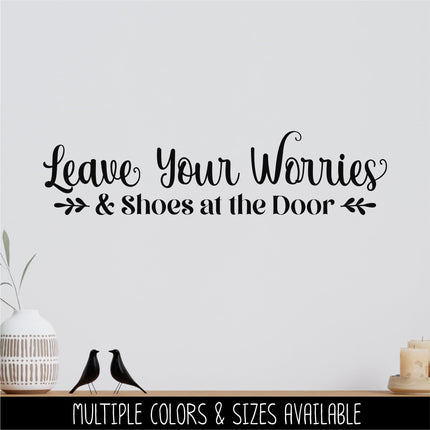 Leave Your Worries & Shoes At The Door Decal, Remove Shoes Sticker, Remove Shoes Door Decal, Lose the Shoes Wall Decal, Shoes Off Sign