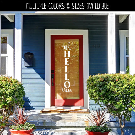 Vertical Oh Hello There Vinyl Decal, Vertical Oh Hello There Sticker, Oh Hello There Door Deca, Hello Sticker, Hello Porch Sign, Hello Decal