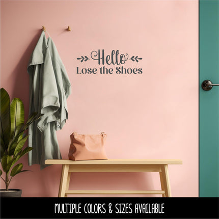 Floral Hello Lose the Shoes Vinyl Decal, Hello Lose the Shoes Sticker, Remove Your Shoes Decal, Shoes Off Decal, Remove Your Shoes Sign