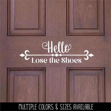 Hello Lose the Shoes Vinyl Decal, Hello Lose the Shoes Sticker, Remove Your Shoes Decal, Shoes Off Decal, Remove Your Shoes Sign
