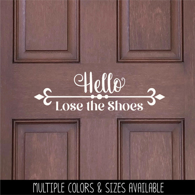Hello Lose the Shoes Vinyl Decal, Hello Lose the Shoes Sticker, Remove Your Shoes Decal, Shoes Off Decal, Remove Your Shoes Sign